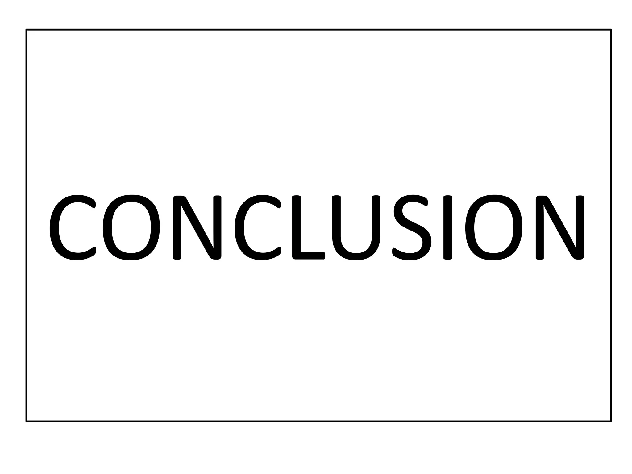 CONCLUSION
 