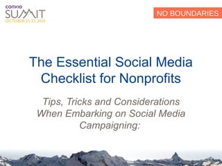 Tips, Tricks and Considerations When Embarking on Social Media Campaigning:  The Essential Social Media Checklist for Nonprofits 