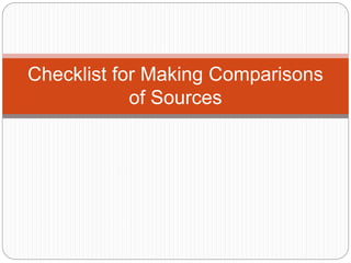 Checklist for comparing sources