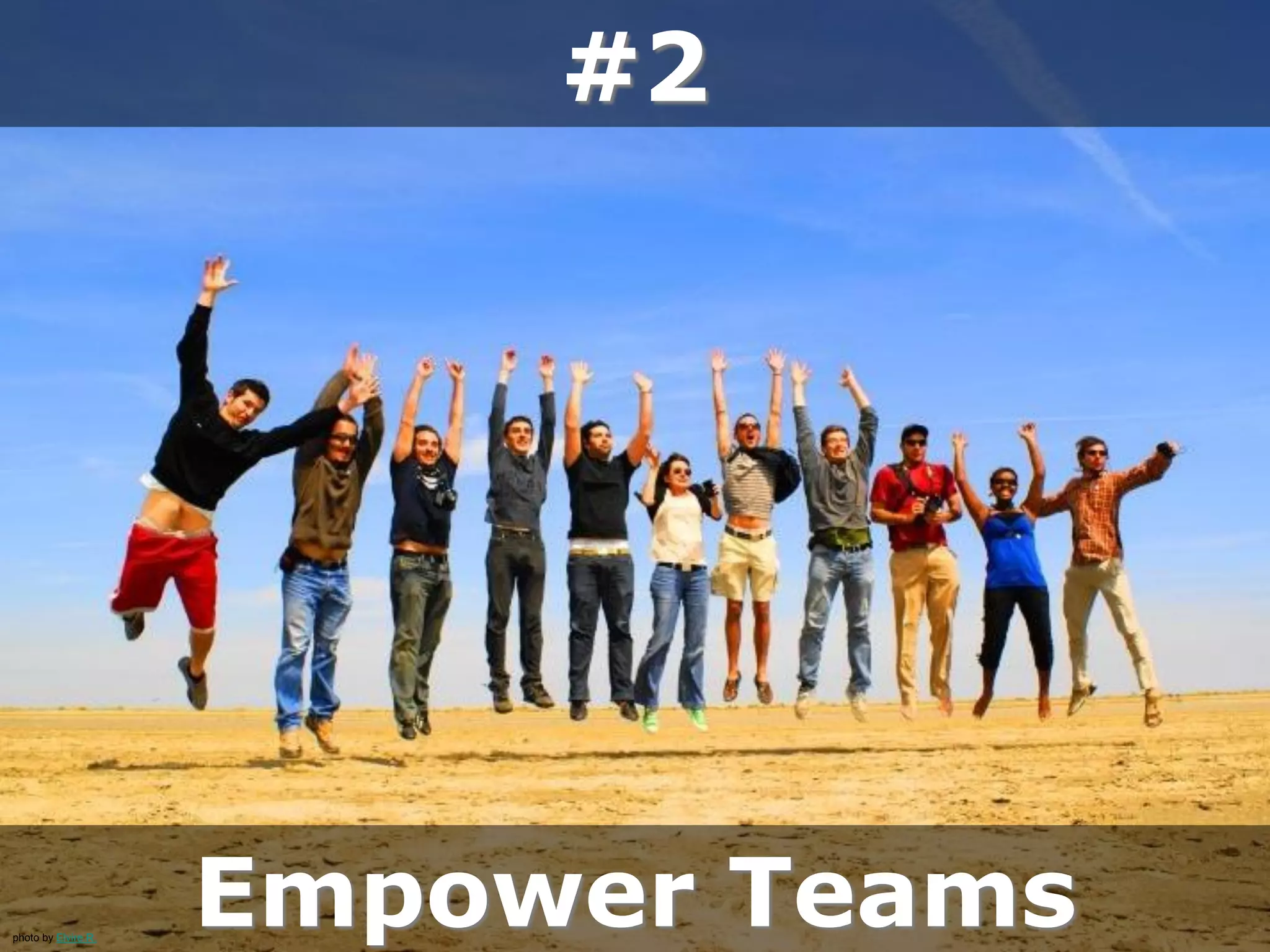 #2
Empower Teamsphoto by Elvire.R.
 