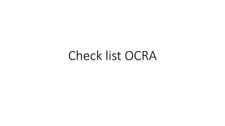 Check list OCRA
 