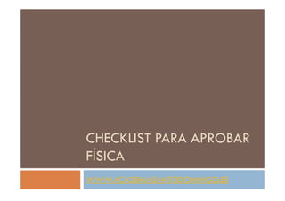 Checklist Aprobar Física Academia Santo Domingo