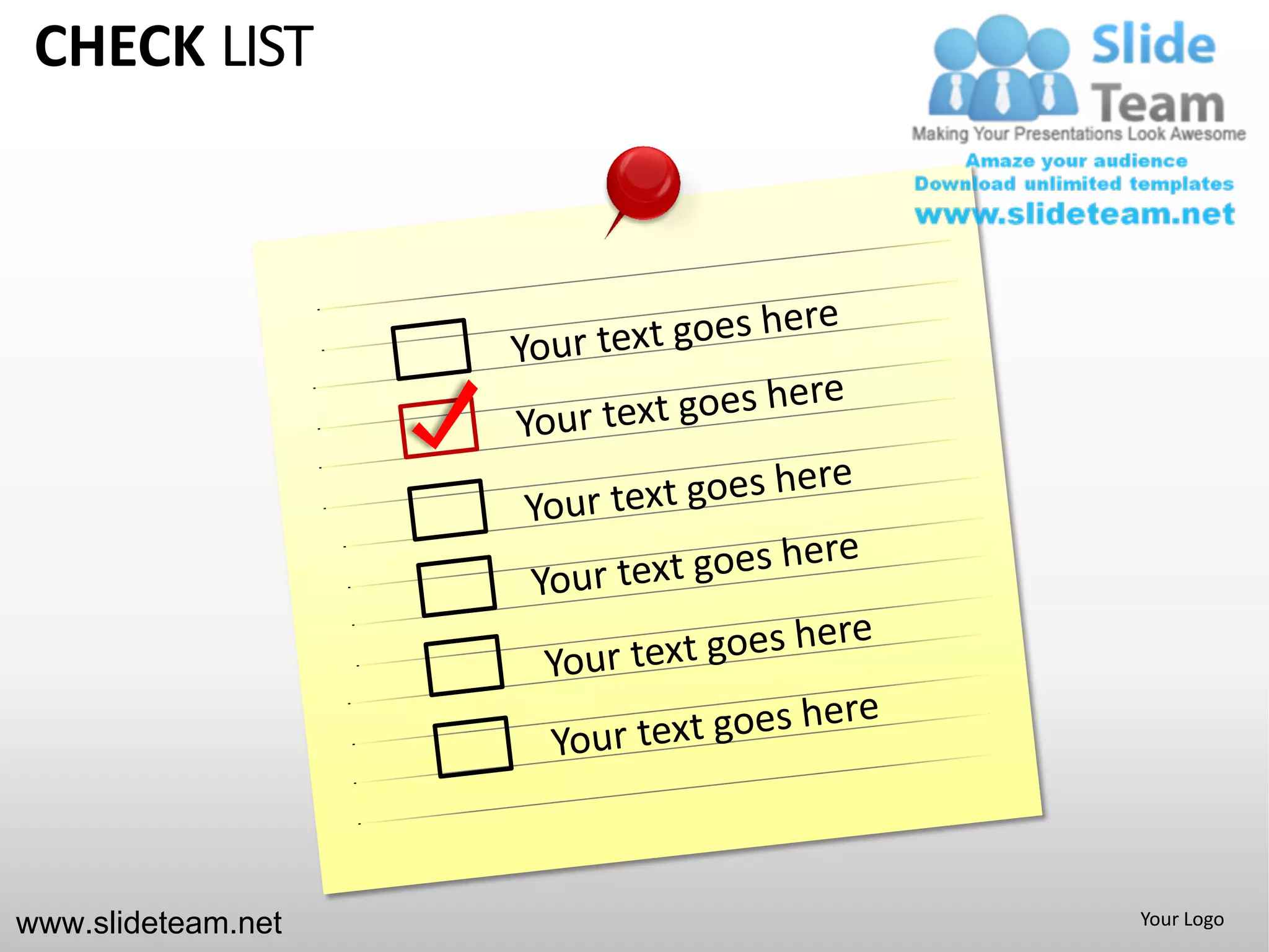 CHECK LIST




www.slideteam.net   Your Logo
 