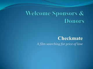 Checkmate A film searching for price of love 