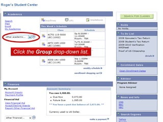 Click the Group drop-down list. 
 