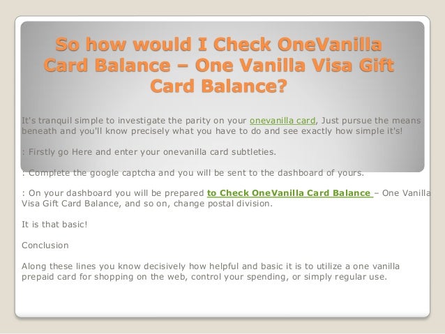 So how would I Check OneVanilla Card Balance One Vanilla