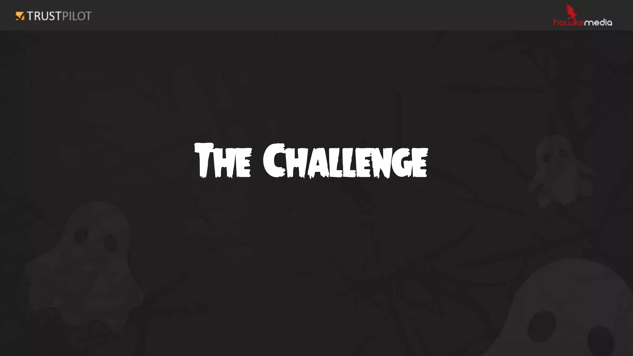 The Challenge
 