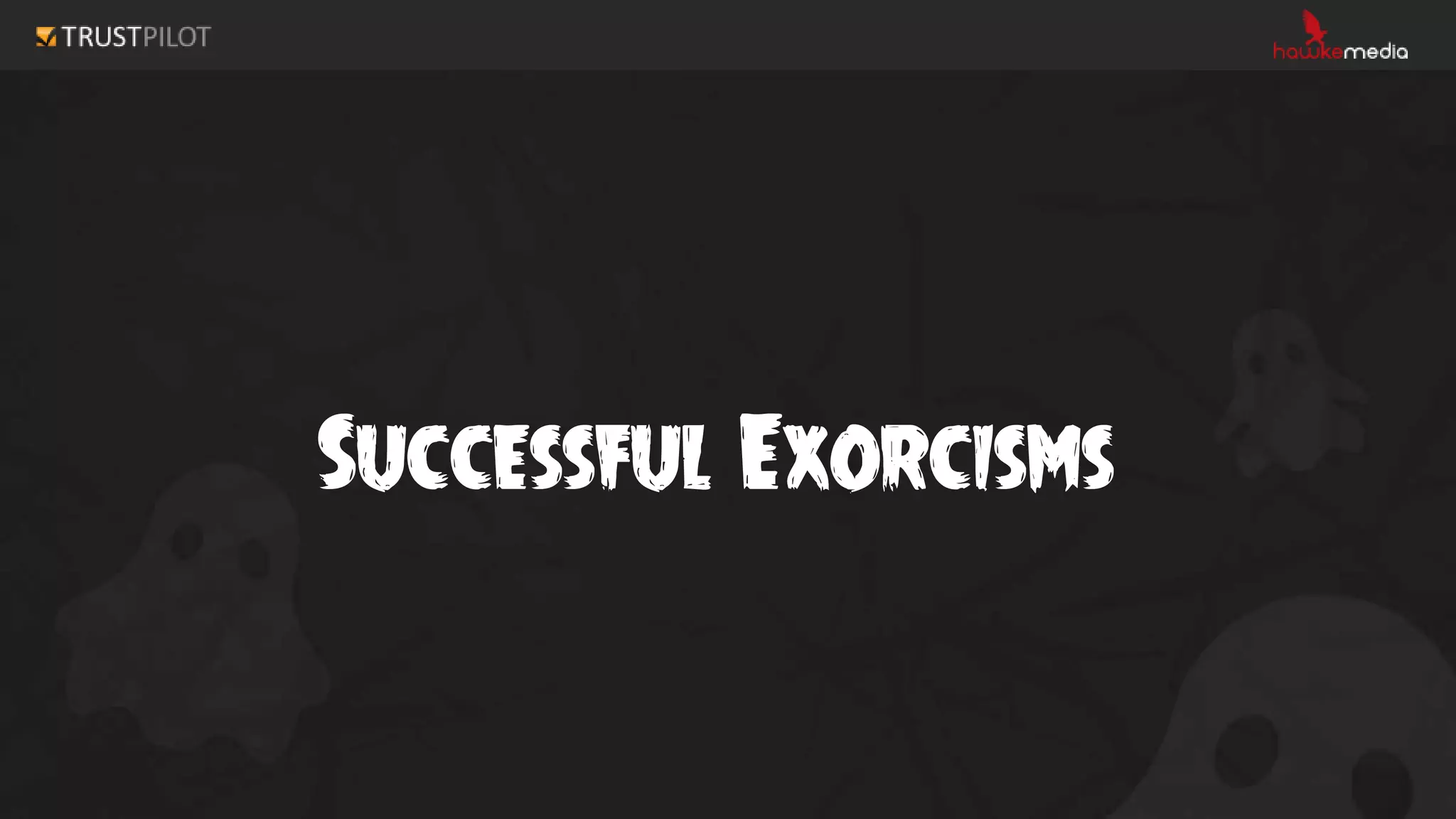 Successful Exorcisms
 