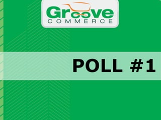 POLL #1
                           Why Magento?

November 2012   Webinar | Checkout Process Optimization: 11 Steps to Increasing Revenue   6
 