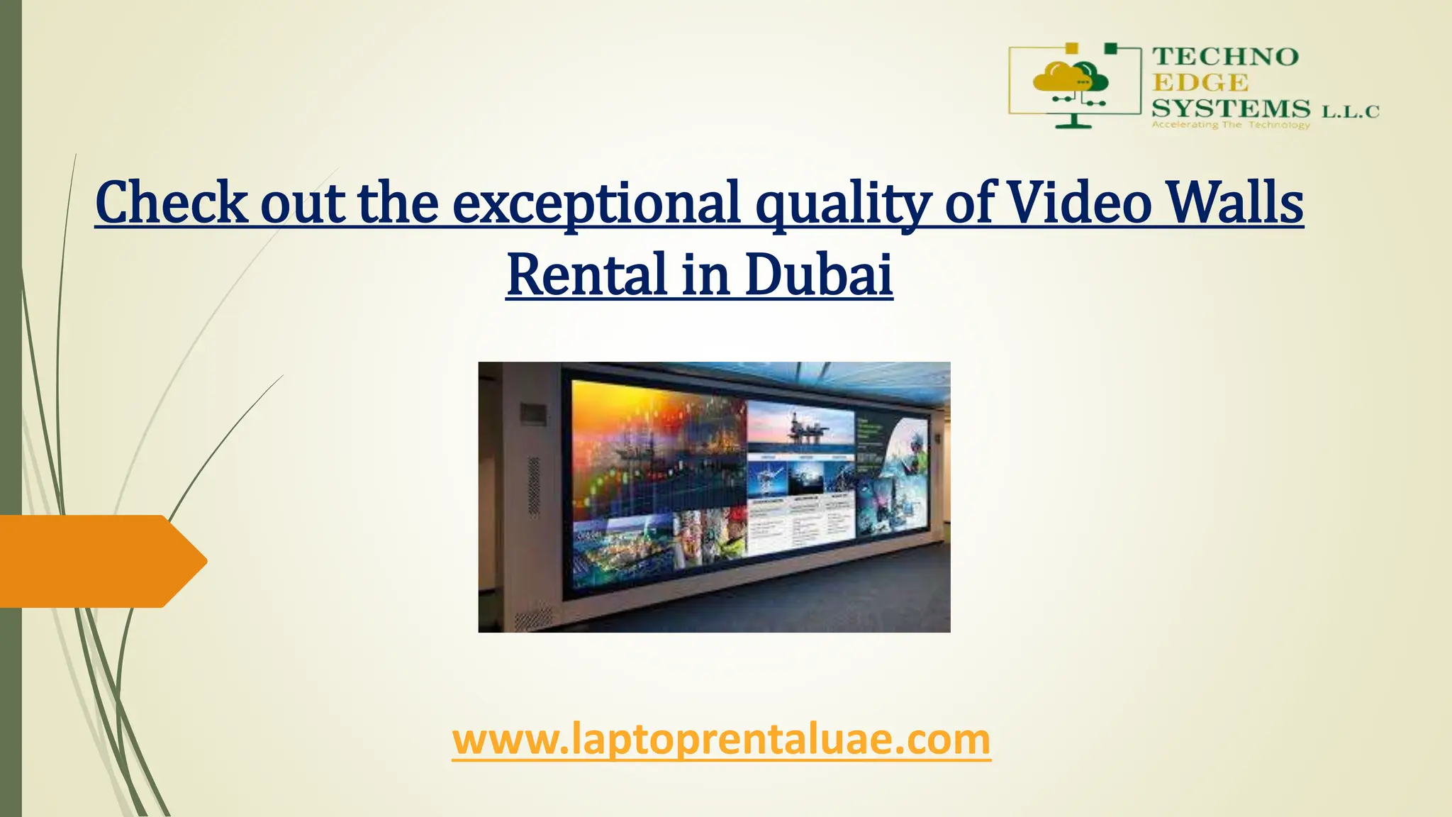 Check out the exceptional quality of Video Walls
Rental in Dubai
www.laptoprentaluae.com
 