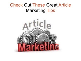 Check Out These Great Article
Marketing Tips

 