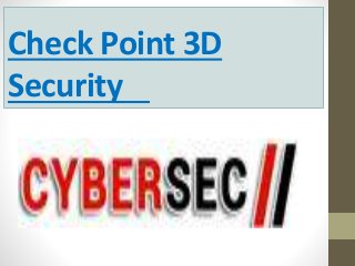 Check Point 3D
Security
 