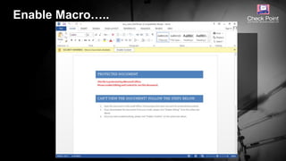 ©2016 Check Point Software Technologies Ltd. 7
Enable Macro…..
 