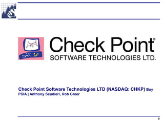 Check Point Software Technologies LTD (NASDAQ: CHKP) Buy
PSIA | Anthony Scudieri, Rob Greer
0
 