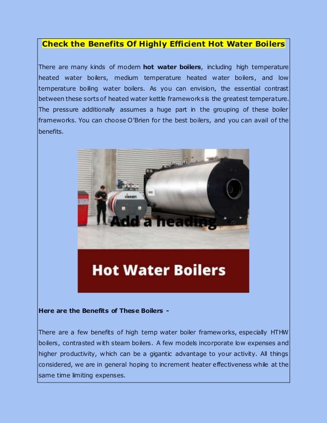 Check the benefits of highly efficient hot water boilers