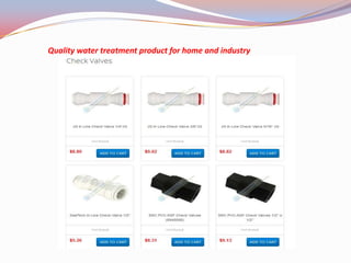 Quality water treatment product for home and industry
 