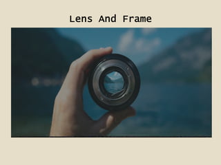Lens And Frame
 