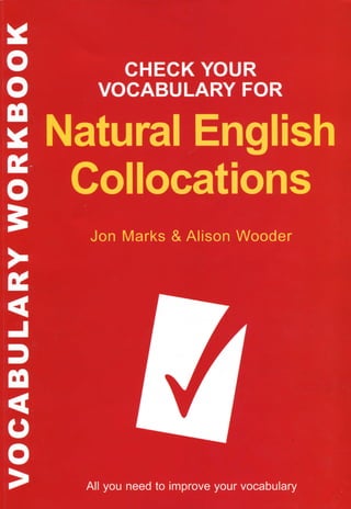 Check your vocabulary for natural english collocations