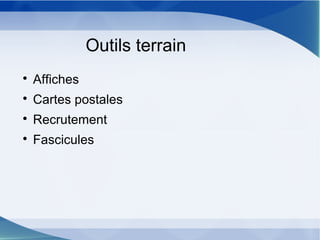 Outils terrain

Affiches

Cartes postales

Recrutement

Fascicules
 