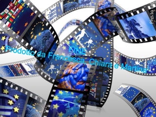 Che cosa fa l'UE (Francesca, Chiara D. e Martina)