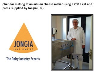 Cheddar making at an artisan cheese maker using a 200 L vat and press, supplied by Jongia (UK) 