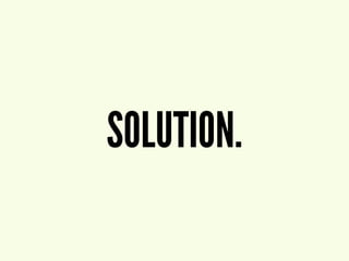 SOLUTION.
 