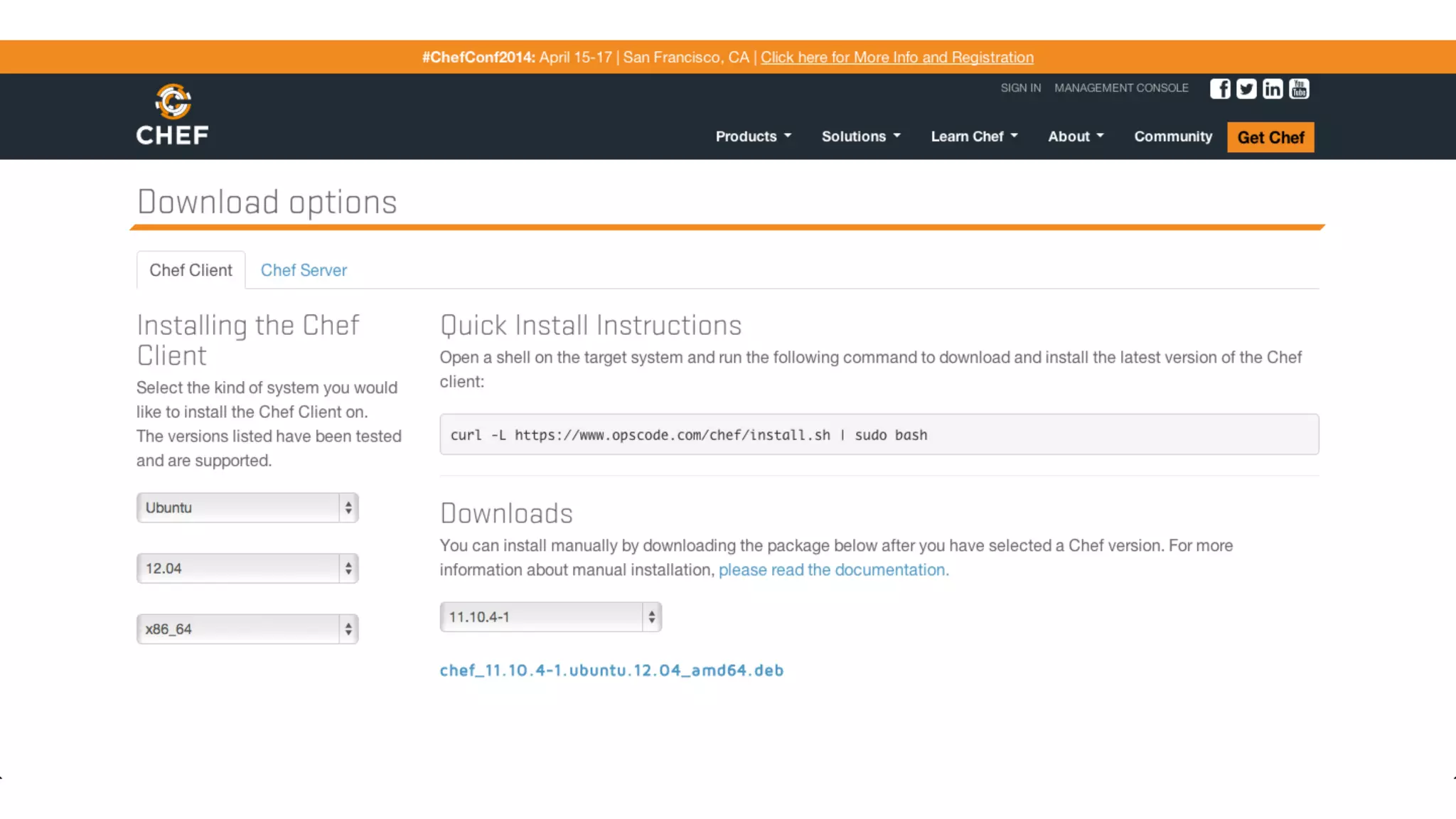 Chef client
* for Linux and Mac user can use shell script installer from curl :)
 