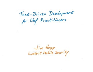 Test-driven Development for Chef Practitioners