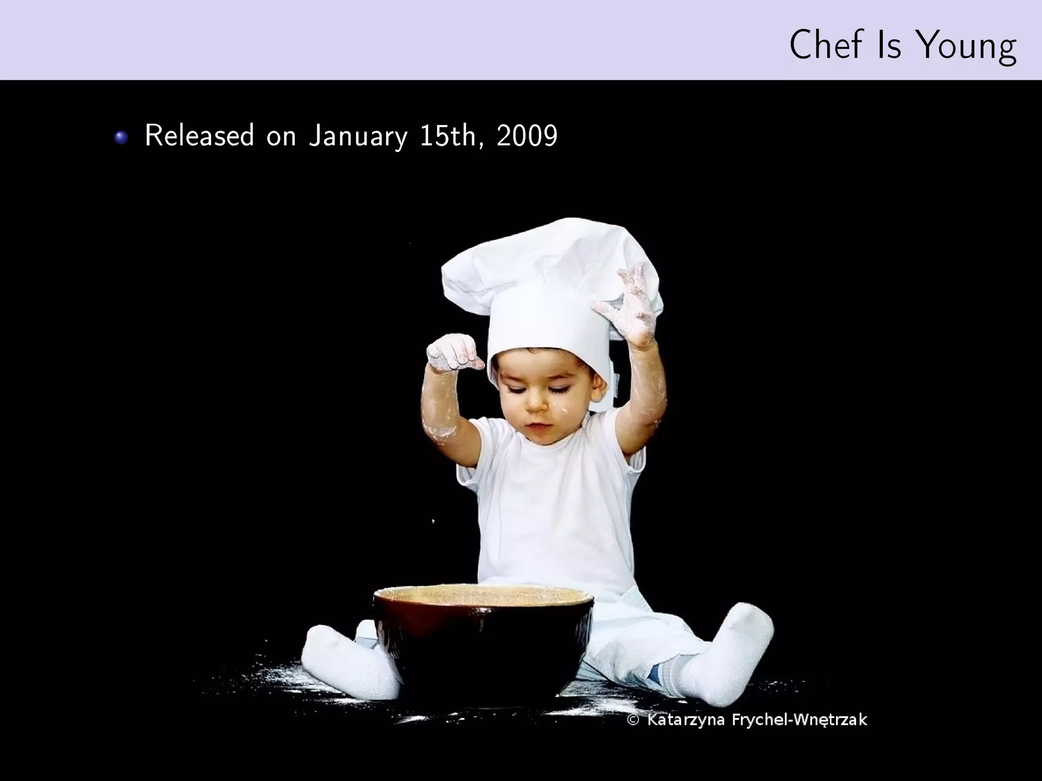 Chef Is Young

Released on January 15th, 2009
 