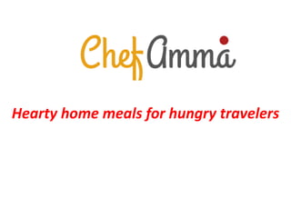 Hearty home meals for hungry travelers

 