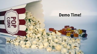 7
Demo Time!
Picture by annca/ pixabay:
https://pixabay.com/en/popcorn-cinema-ticket-film-1433327/
 