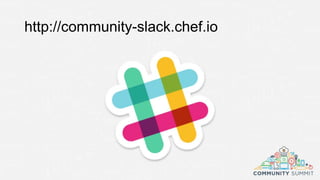 http://community-slack.chef.io
 