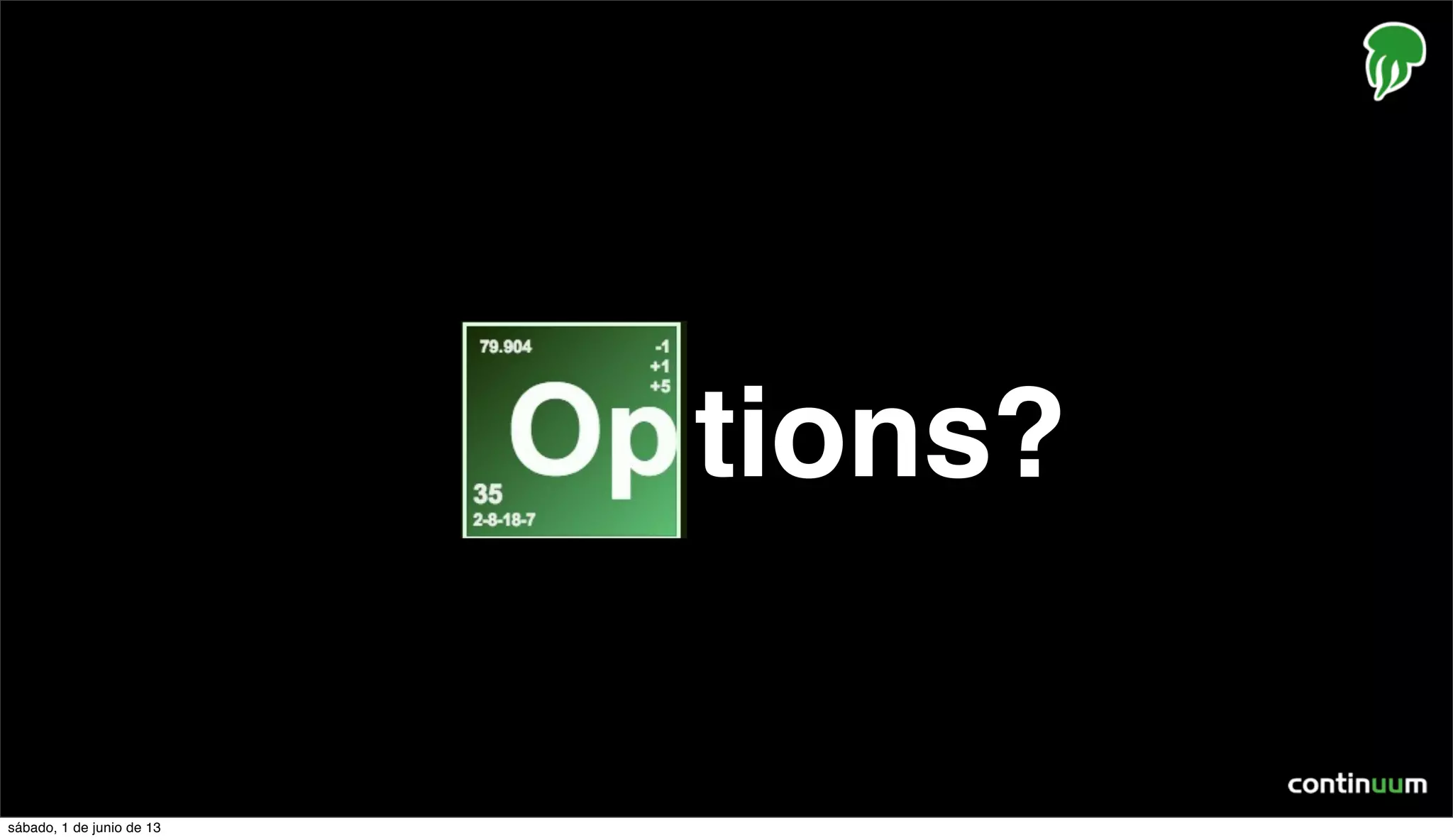 tions?
sábado, 1 de junio de 13
 