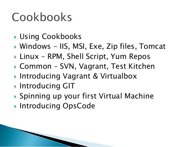 Building Fault Tolerant, Highly Available and Secured ... Chef Fundamentals Training - Chef Devops