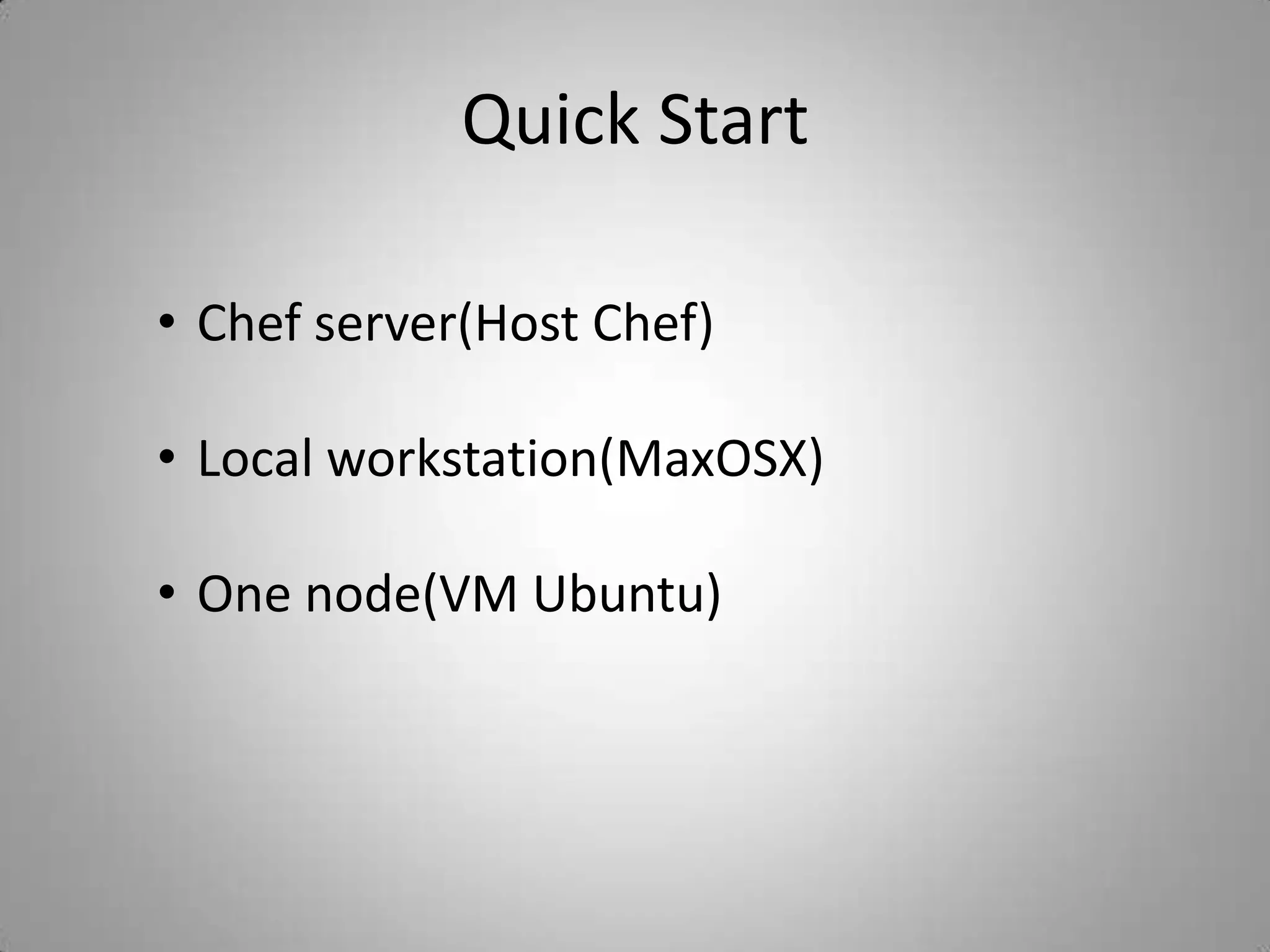 Quick StartChef server(Host Chef)
