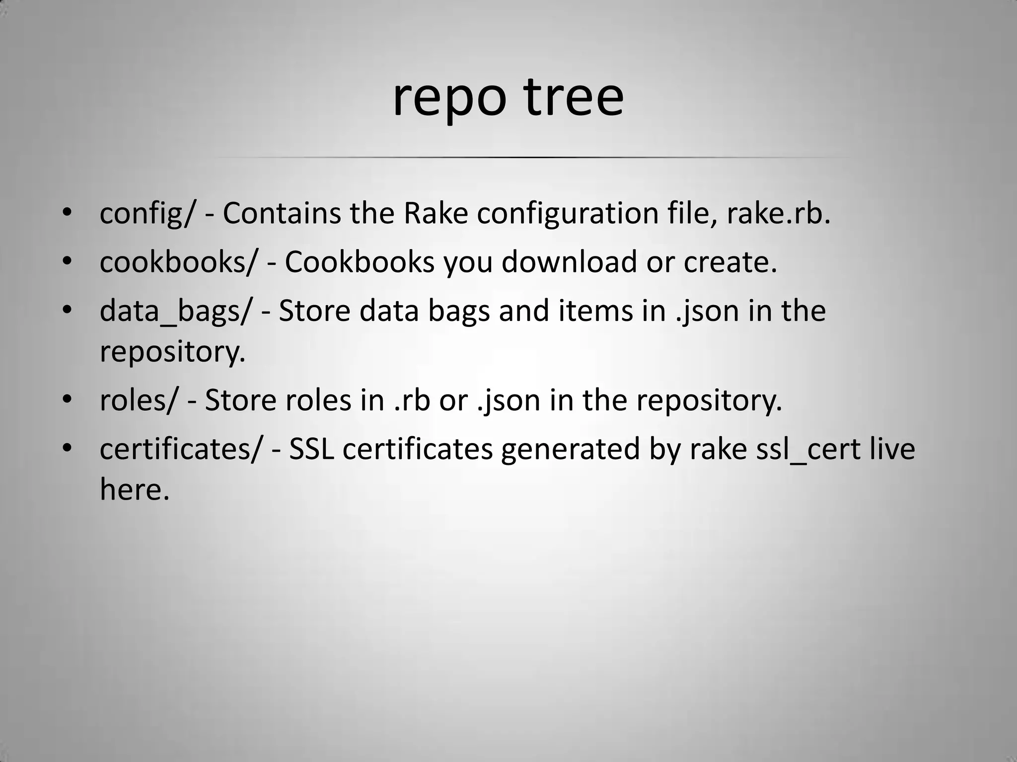 get chef-repogit clone git://github.com/opscode/chef-repo.git