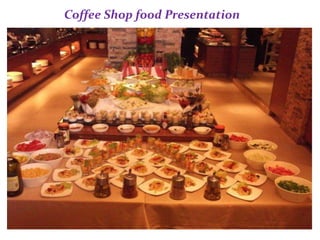 Coffee Shop food Presentation
 