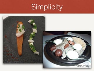 Simplicity
Alcron, Prague
 