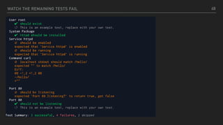 WATCH THE REMAINING TESTS FAIL 49
 
