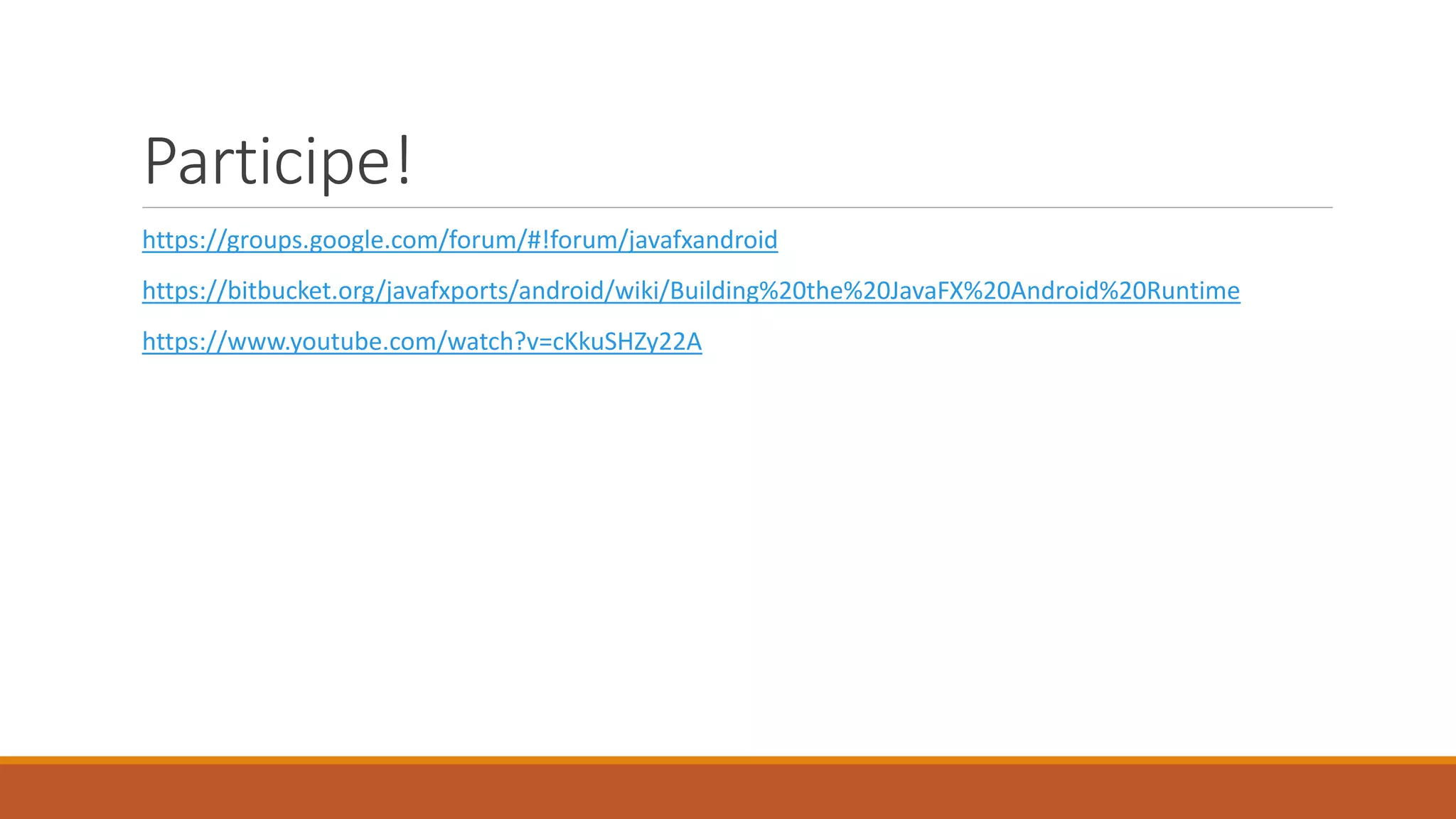 Participe! 
https://groups.google.com/forum/#!forum/javafxandroid 
https://bitbucket.org/javafxports/android/wiki/Building%20the%20JavaFX%20Android%20Runtime 
https://www.youtube.com/watch?v=cKkuSHZy22A 
 