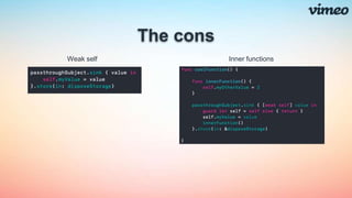 The cons
Weak self Inner functions
 