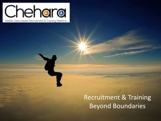 Recruitment & Training
Beyond Boundaries
 