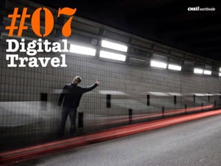 #07
Digital
Travel 	
  
 