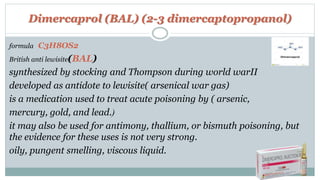 Dimercaprol Synthesis Chelating agents | PPTX