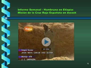 Informe Semanal - Hambruna en Etiopía: Misión de la Cruz Roja Española en Awash 