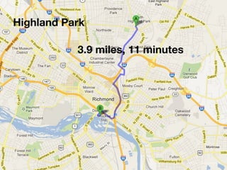 Highland Park

           3.9 miles, 11 minutes




                               @ SVADSI   @Cheryl Heller
 