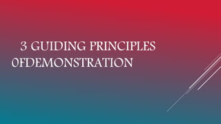 3 GUIDING PRINCIPLES
0FDEMONSTRATION
 