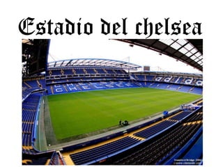 Estadio del chelsea
