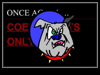 ONCE AGAIN…. COEFFICIENTS ONLY!!!!!!!!! 