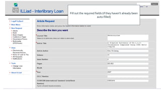 Fill out the required fields (if they haven’t already been
auto-filled)
 